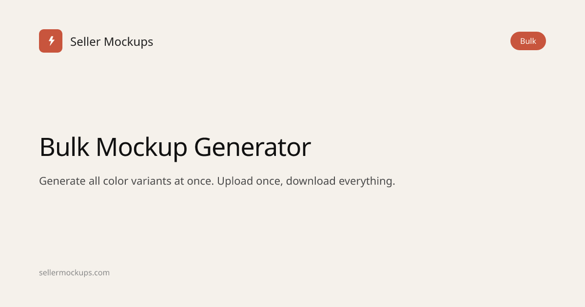 Bulk Mockup Generator | Create Hundreds of Mockups at Once | SellerMockups